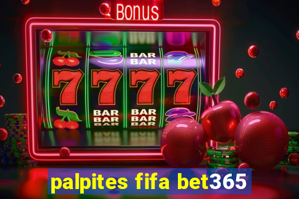 palpites fifa bet365